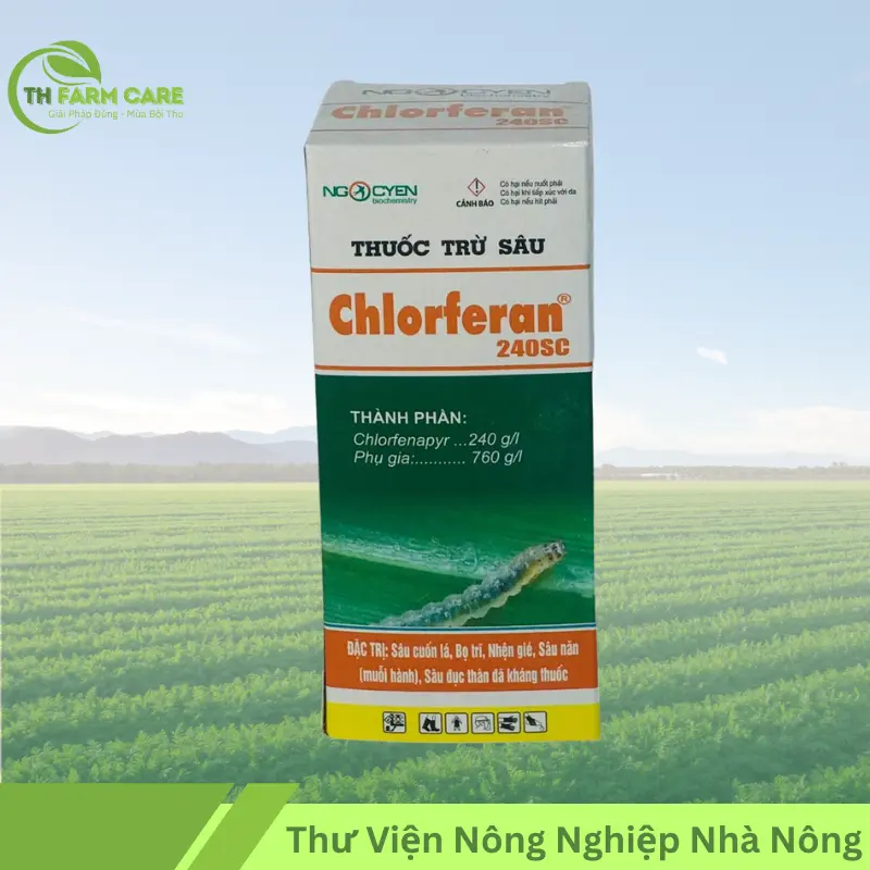 Hoạt Chất Chlorfenapyr là gì? Tác dụng, cơ chế và ứng dụng trong nông nghiệp TTH Agro Chloferan-240SC-Cong-ty-Ngoc-Yen-hoat-chat-Chlorfenapyr-240sc